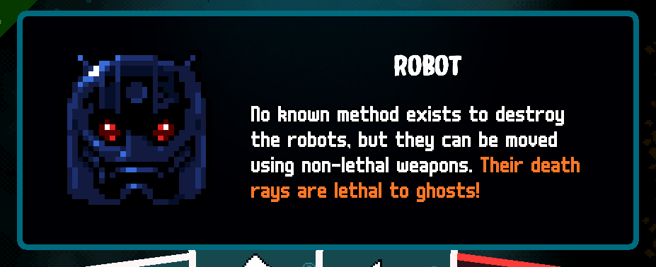 English Axe Ghost screen for If you survive long enough Robots appear. As far as we know Robots cannot be destroyed but they can be moved using non-lethal weapons.